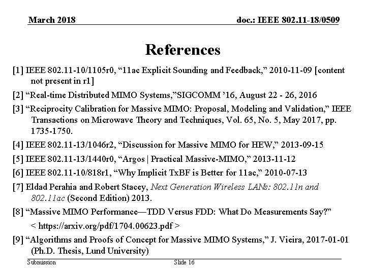 March 2018 doc. : IEEE 802. 11 -18/0509 References [1] IEEE 802. 11 -10/1105