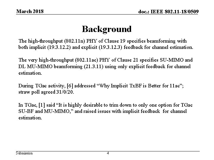 March 2018 doc. : IEEE 802. 11 -18/0509 Background The high-throughput (802. 11 n)