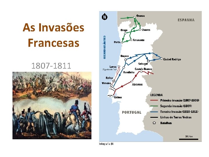 As Invasões Francesas 1807 -1811 