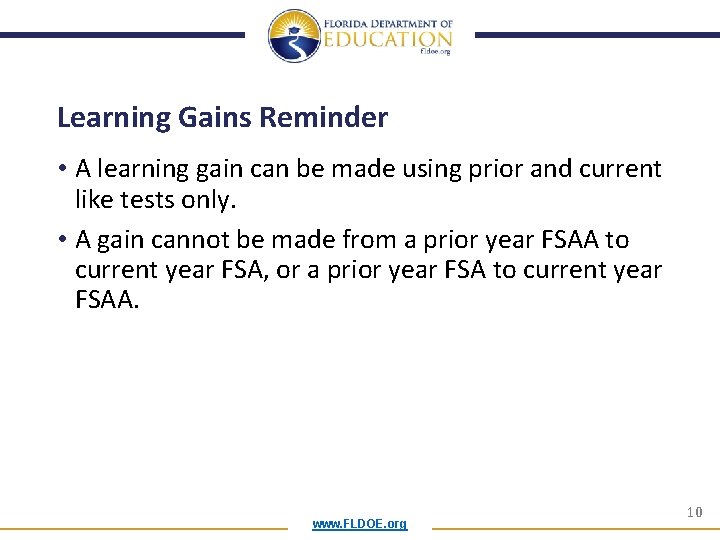 Learning Gains Reminder • A learning gain can be made using prior and current