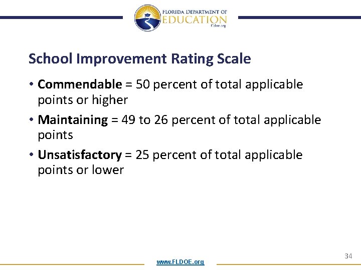 School Improvement Rating Scale • Commendable = 50 percent of total applicable points or