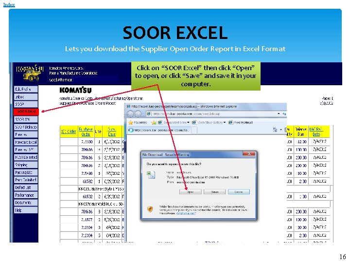 Index SOOR EXCEL Lets you download the Supplier Open Order Report in Excel Format Index SOOR EXCEL Lets you download the Supplier Open Order Report in Excel Format