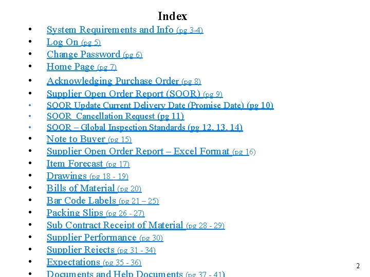Index • • • System Requirements and Info (pg 3 -4) Log On (pg Index • • • System Requirements and Info (pg 3 -4) Log On (pg