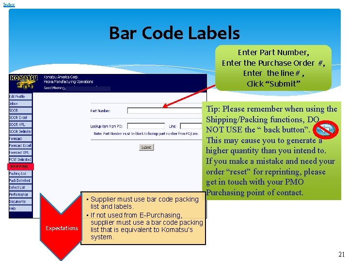 Index Bar Code Labels Enter Part Number, Enter the Purchase Order #, Enter the Index Bar Code Labels Enter Part Number, Enter the Purchase Order #, Enter the