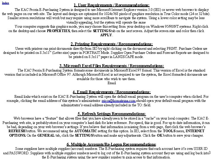 Index 1. User Requirements / Recommendations: The KAC Peoria E-Purchasing System is designed to Index 1. User Requirements / Recommendations: The KAC Peoria E-Purchasing System is designed to