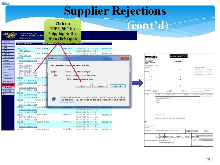 Index Supplier Rejections (cont’d) Click on “DEF_SN” for Shipping Notice then click Open Defect Index Supplier Rejections (cont’d) Click on “DEF_SN” for Shipping Notice then click Open Defect
