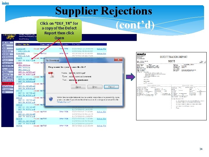 Index Supplier Rejections (cont’d) Click on “DEF_TR” for a copy of the Defect Report Index Supplier Rejections (cont’d) Click on “DEF_TR” for a copy of the Defect Report