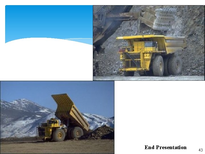 End Presentation 43 End Presentation 43