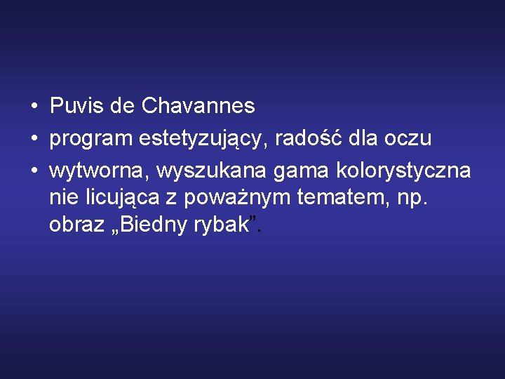  • Puvis de Chavannes • program estetyzujący, radość dla oczu • wytworna, wyszukana