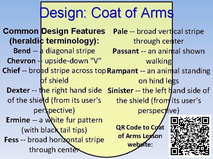 Design: Coat of Arms Common Design Features Pale -- broad vertical stripe through center