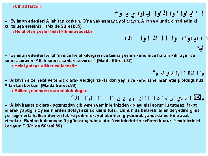  Cihad farzdır: * ﻭ ﻳ ﻱ ﺍﻭﺍ ﺍﻳ ﺍﻭﺍ ﺍﻟ ﻭﺍ ﺍ آﻭﺍ