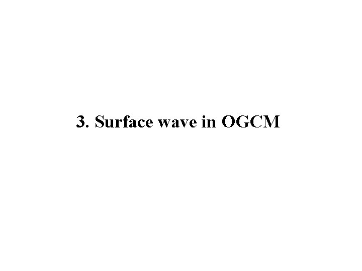 3. Surface wave in OGCM 