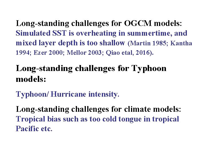 Long-standing challenges for OGCM models: Simulated SST is overheating in summertime, and mixed layer