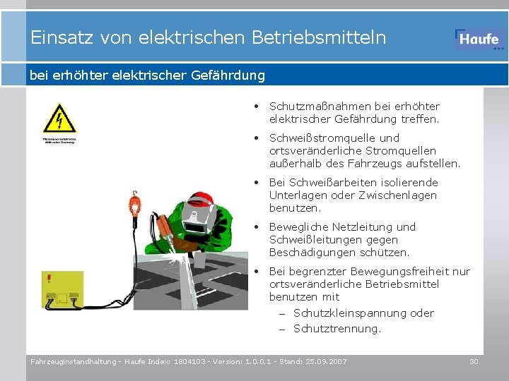 Einsatz von elektrischen Betriebsmitteln bei erhöhter elektrischer Gefährdung • Schutzmaßnahmen bei erhöhter elektrischer Gefährdung