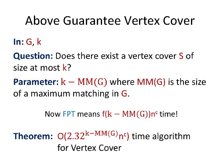 Above Guarantee Vertex Cover • 
