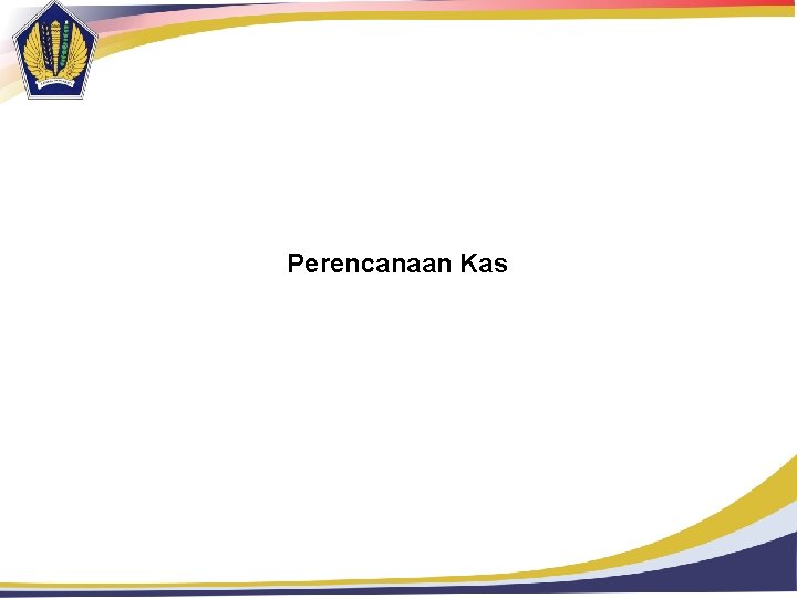 Perencanaan Kas 