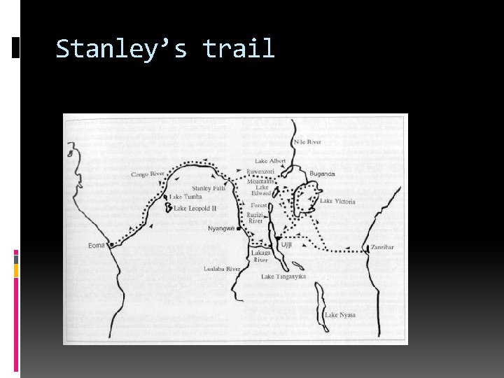 Stanley’s trail 