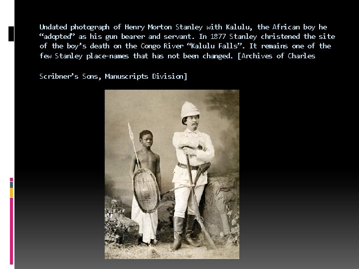 Undated photograph of Henry Morton Stanley with Kalulu, the African boy he “adopted” as