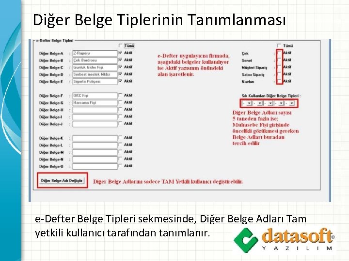 Diğer Belge Tiplerinin Tanımlanması e-Defter Belge Tipleri sekmesinde, Diğer Belge Adları Tam yetkili kullanıcı