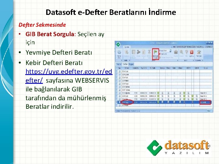 Datasoft e-Defter Beratlarını İndirme Defter Sekmesinde • GIB Berat Sorgula: Seçilen ay için •