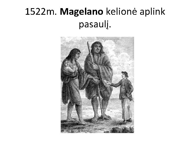 1522 m. Magelano kelionė aplink pasaulį. 