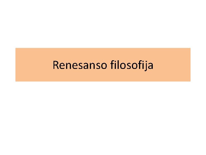 Renesanso filosofija 