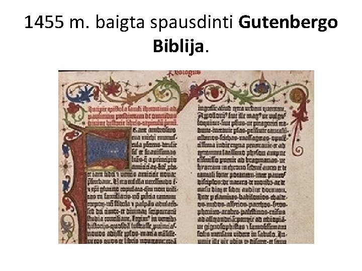 1455 m. baigta spausdinti Gutenbergo Biblija. 