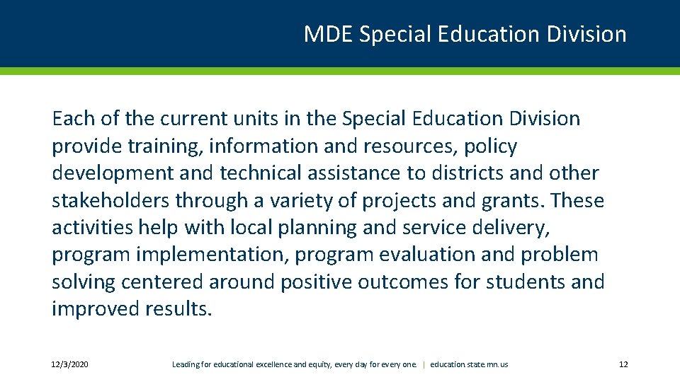 MDE Special Education Division Each of the current units in the Special Education Division