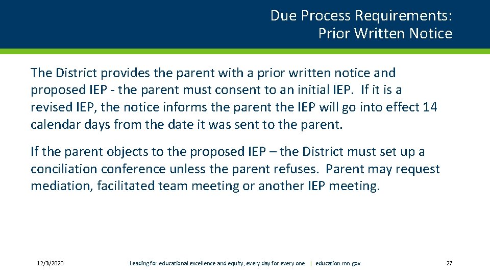 Due Process Requirements: Prior Written Notice The District provides the parent with a prior Due Process Requirements: Prior Written Notice The District provides the parent with a prior