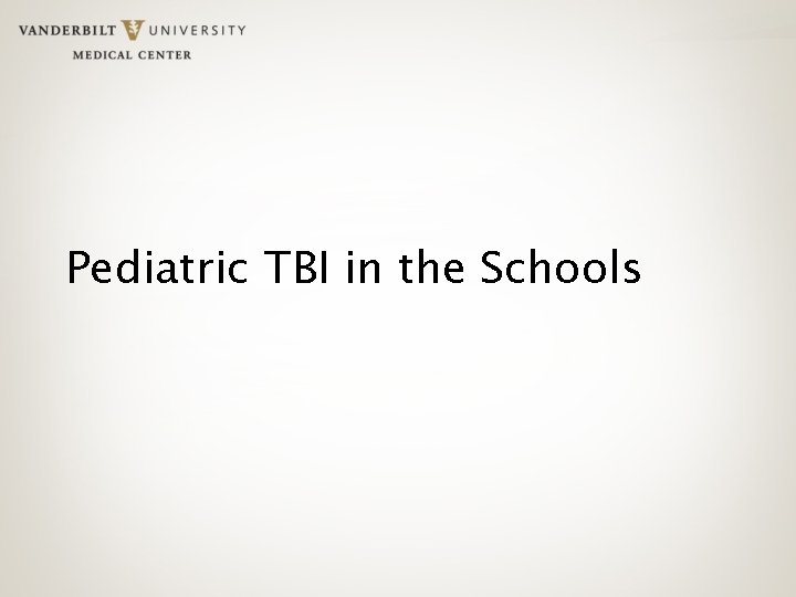 Pediatric TBI in the Schools 