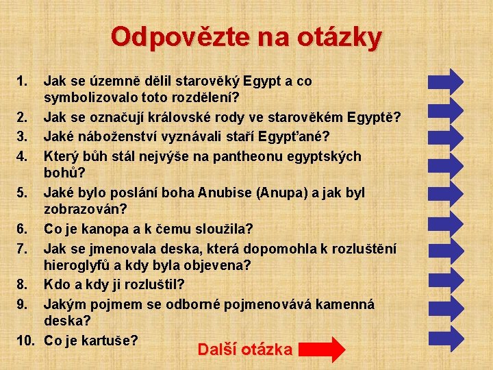 Odpovězte na otázky 1. Jak se územně dělil starověký Egypt a co symbolizovalo toto