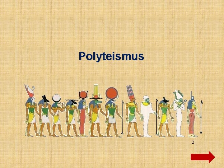 Polyteismus 2 Polyteismus 2