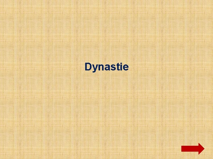 Dynastie 