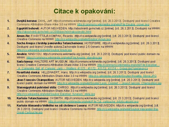 Citace k opakování: 1. 2. 3. 4. 5. 6. 7. 8. 9. 10. 11.