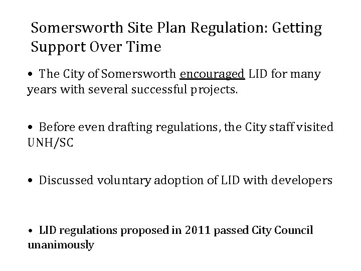 Somersworth Site Plan Regulation: Getting Support Over Time • The City of Somersworth encouraged