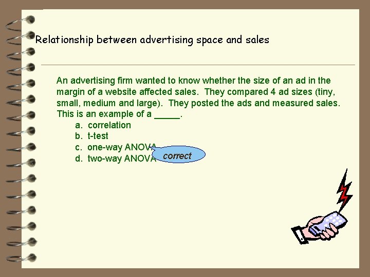 Relationship between advertising space and sales An advertising firm wanted to know whether the