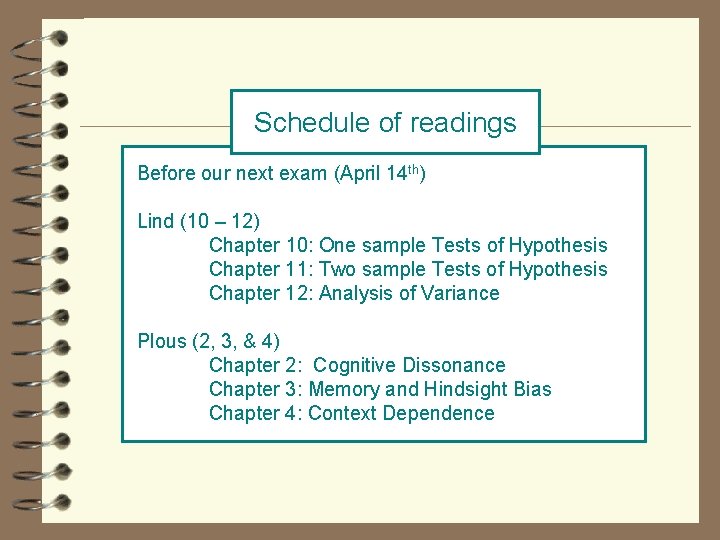 Schedule of readings Before our next exam (April 14 th) Lind (10 – 12)