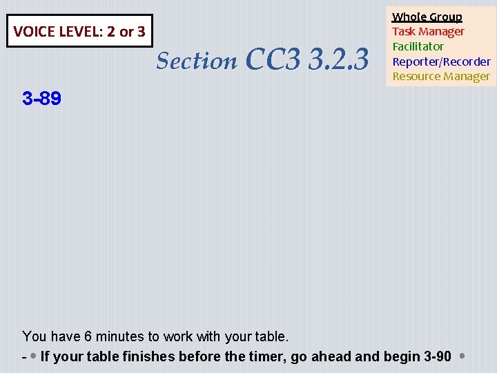 VOICE LEVEL: 2 or 3 Section CC 3 3. 2. 3 Whole Group Task