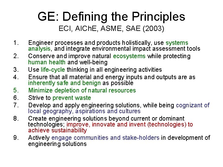 GE: Defining the Principles ECI, AICh. E, ASME, SAE (2003) 1. 2. 3. 4.