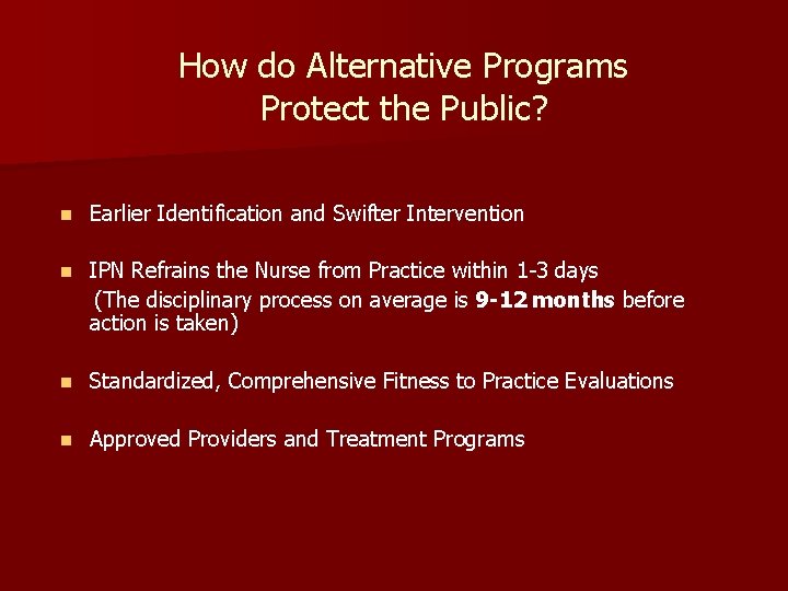 How do Alternative Programs Protect the Public? n Earlier Identification and Swifter Intervention n How do Alternative Programs Protect the Public? n Earlier Identification and Swifter Intervention n