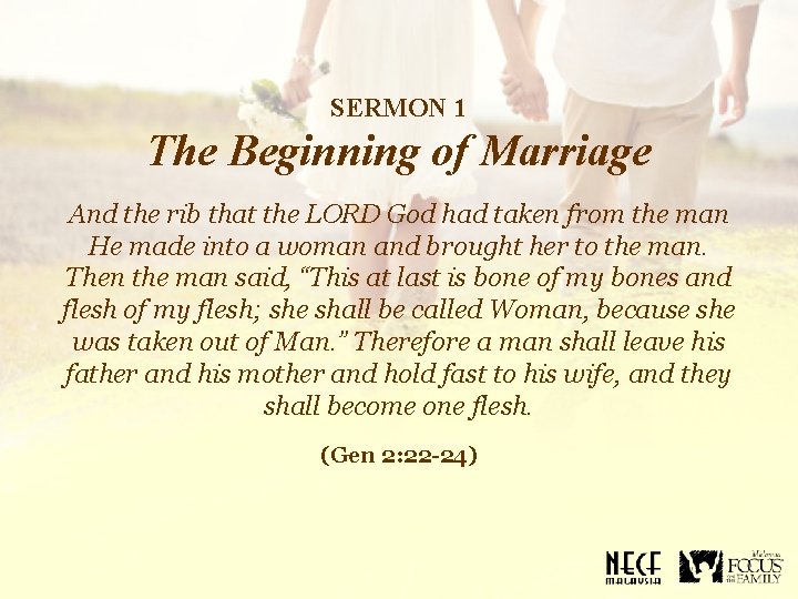 SERMON 1 The Beginning of Marriage And the rib that the LORD God had