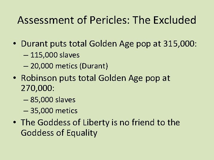 Assessment of Pericles: The Excluded • Durant puts total Golden Age pop at 315,