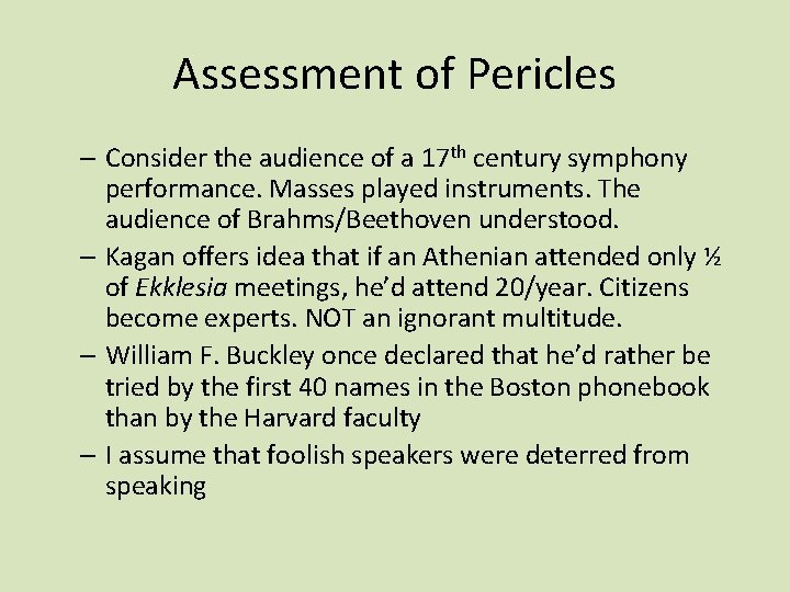Assessment of Pericles – Consider the audience of a 17 th century symphony performance.