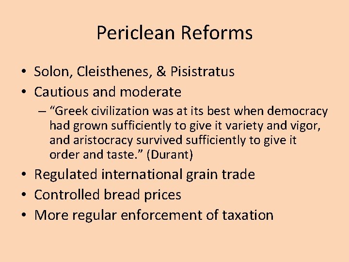 Periclean Reforms • Solon, Cleisthenes, & Pisistratus • Cautious and moderate – “Greek civilization