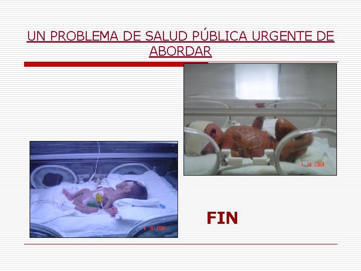 UN PROBLEMA DE SALUD PÚBLICA URGENTE DE ABORDAR FIN 