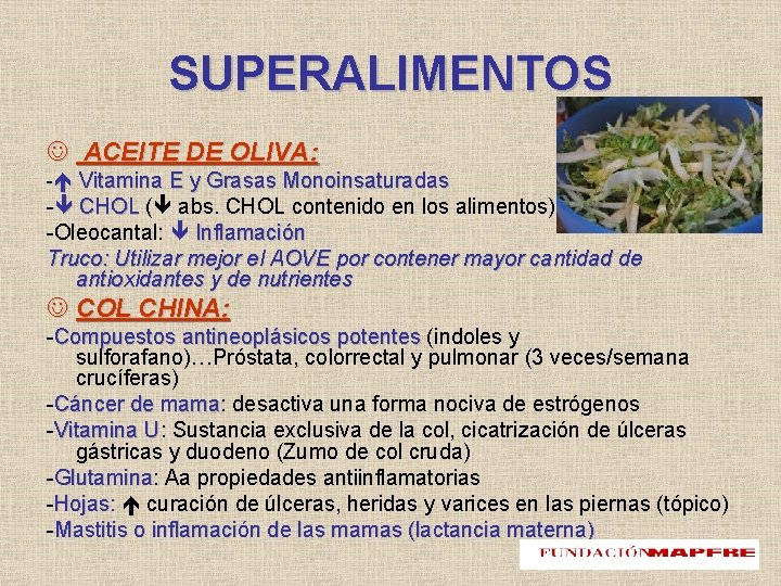 SUPERALIMENTOS ACEITE DE OLIVA: - Vitamina E y Grasas Monoinsaturadas - CHOL ( abs. SUPERALIMENTOS ACEITE DE OLIVA: - Vitamina E y Grasas Monoinsaturadas - CHOL ( abs.