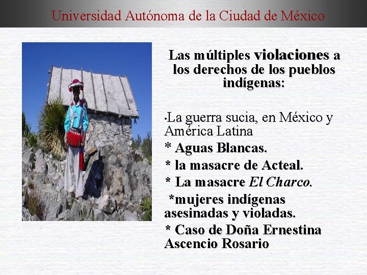 Universidad Autónoma de la Ciudad de México Las múltiples violaciones a los derechos de