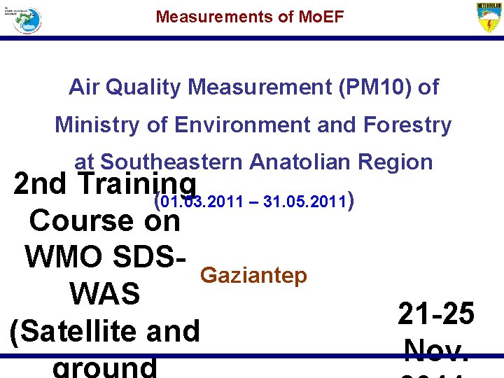 Measurements of Mo. EF Air Quality Measurement (PM 10) of Ministry of Environment and