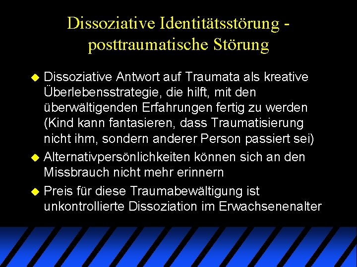 Dissoziative Identitätsstörung posttraumatische Störung Dissoziative Antwort auf Traumata als kreative Überlebensstrategie, die hilft, mit Dissoziative Identitätsstörung posttraumatische Störung Dissoziative Antwort auf Traumata als kreative Überlebensstrategie, die hilft, mit