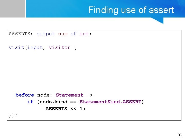Finding use of assert ASSERTS: output sum of int; visit(input, visitor { before node: Finding use of assert ASSERTS: output sum of int; visit(input, visitor { before node: